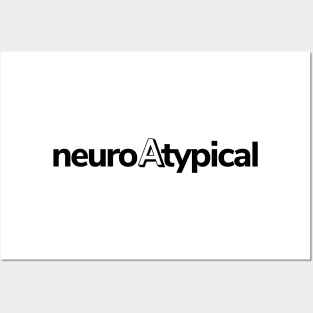 Neuro Atypical Posters and Art